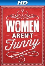 Watch Women Aren\'t Funny Tvmuse