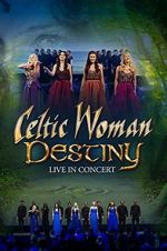 Watch Celtic Woman: Destiny Tvmuse