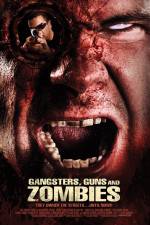 Watch Gangsters Guns & Zombies Tvmuse