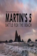 Watch Martin's 5: Battle for the Beach Tvmuse