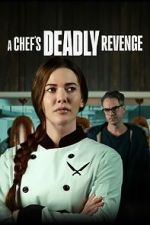 Watch A Chef's Deadly Revenge Tvmuse