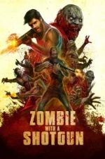Watch Zombie with a Shotgun Tvmuse