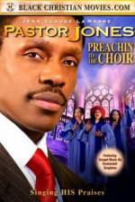 Watch Pastor Jones: Preachin' to the Choir Tvmuse