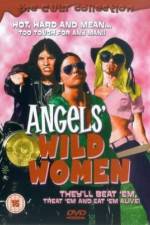 Watch Angels' Wild Women Tvmuse