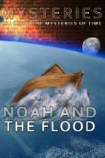 Watch Mysteries of Noah and the Flood Tvmuse