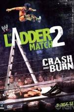 Watch WWE The Ladder Match 2 Crash And Burn Tvmuse