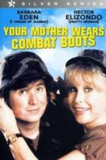 Watch Your Mother Wears Combat Boots Tvmuse