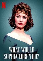 Watch What Would Sophia Loren Do? (Short 2021) Tvmuse