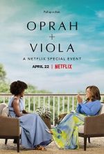 Watch Oprah + Viola: A Netflix Special Event (TV Special 2022) Tvmuse