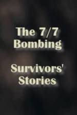 Watch The 7/7 Bombing: Survivors' Stories Tvmuse