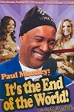 Watch Paul Mooney: It\'s the End of the World Tvmuse