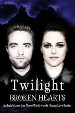 Watch Twilight: Broken Hearts Tvmuse