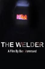 Watch The Welder Tvmuse