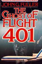 Watch The Ghost of Flight 401 Tvmuse