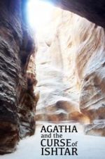 Watch Agatha and the Curse of Ishtar Tvmuse
