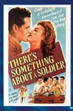 Watch There\'s Something About a Soldier Tvmuse