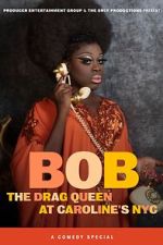 Watch Bob the Drag Queen: Live at Caroline\'s (TV Special 2020) Tvmuse