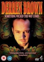 Watch Derren Brown: Something Wicked This Way Comes Tvmuse