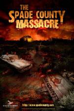 Watch The Spade County Massacre Tvmuse
