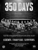 Watch 350 Days - Legends. Champions. Survivors Tvmuse