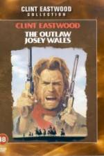 Watch The Outlaw Josey Wales Tvmuse