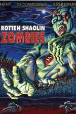 Watch Rotten Shaolin Zombies Tvmuse