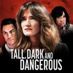Watch Tall, Dark and Dangerous Tvmuse
