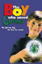 Watch The Boy Who Saved Christmas Tvmuse