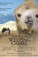 Watch The Story of the Weeping Camel Tvmuse