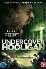 Watch Undercover Hooligan Tvmuse