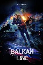 Watch The Balkan Line Tvmuse