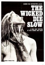 Watch The Wicked Die Slow Tvmuse