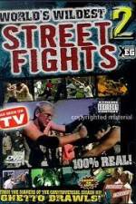 Watch Worlds Wildest Street Fights 2 Tvmuse
