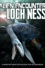 Watch Alien Encounter at Loch Ness Tvmuse