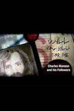 Watch Will You Kill for Me Charles Manson and His Followers Tvmuse