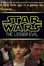 Watch Star Wars: The Lesser Evil Tvmuse