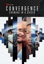 Watch Convergence: Courage in a Crisis Tvmuse