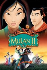 Watch Mulan 2: The Final War Tvmuse