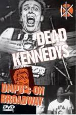 Watch Dead Kennedys: DMPO's on Broadway Tvmuse