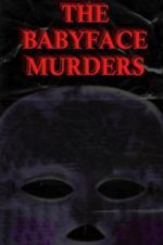 Watch The Babyface Murders Tvmuse
