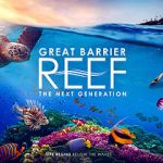 Watch Great Barrier Reef: The Next Generation Tvmuse