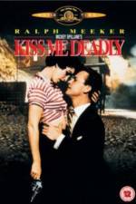 Watch Kiss Me Deadly Tvmuse