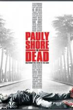 Watch Pauly Shore Is Dead Tvmuse