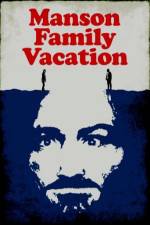 Watch Manson Family Vacation Tvmuse