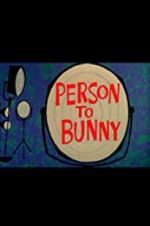Watch Person to Bunny Tvmuse