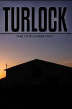 Watch Turlock: The documentary Tvmuse