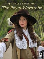 Watch Tales from the Royal Wardrobe Tvmuse