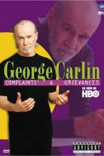 Watch George Carlin Complaints and Grievances Tvmuse
