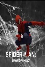 Watch Spider-Man: Dawn of a Hero Tvmuse