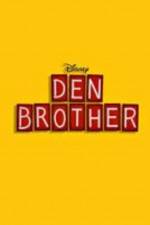 Watch Den Brother Tvmuse